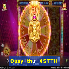 Quay thử XSTTH ngày 12