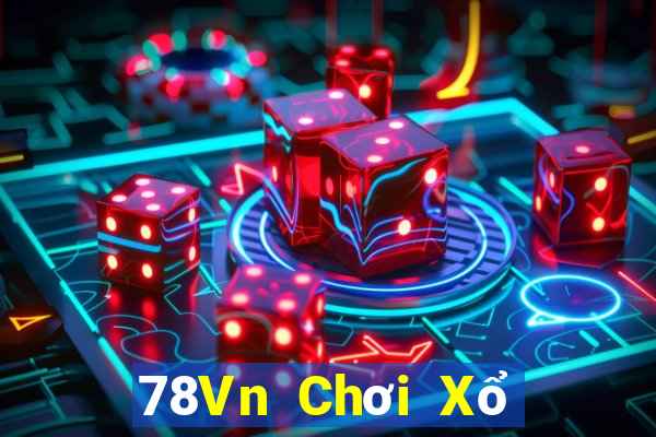 78Vn Chơi Xổ Số Thả Ga