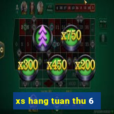 xs hang tuan thu 6