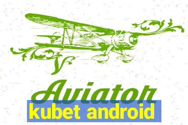 kubet android