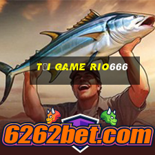 tải game rio666