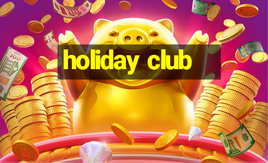 holiday club