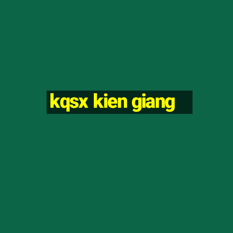 kqsx kien giang