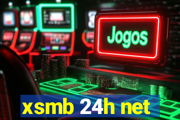 xsmb 24h net