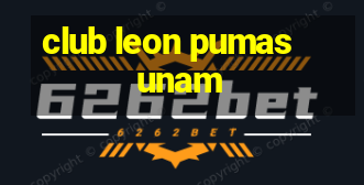 club leon pumas unam