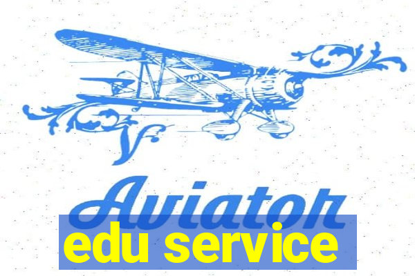 edu service