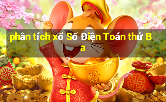 phân tích xổ Số Điện Toán thứ Ba