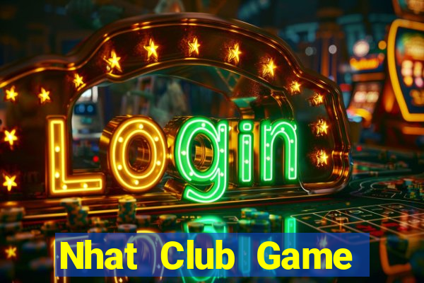 Nhat Club Game Bài 52Fun Đổi Thưởng