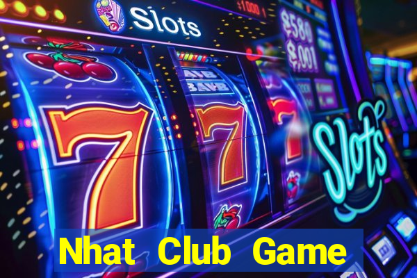 Nhat Club Game Bài 52Fun Đổi Thưởng