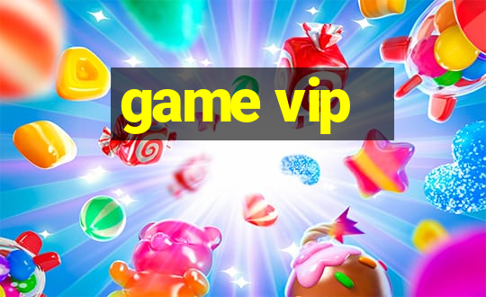 game vip