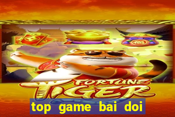 top game bai doi thuong 2020