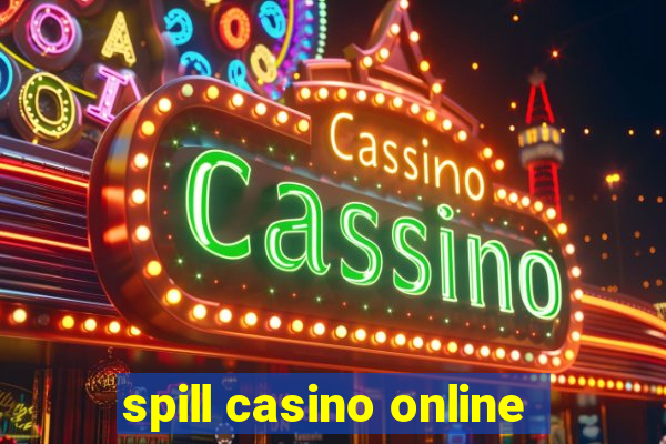 spill casino online