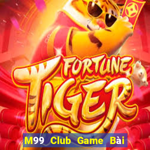 M99 Club Game Bài 52Fun Đổi Thưởng