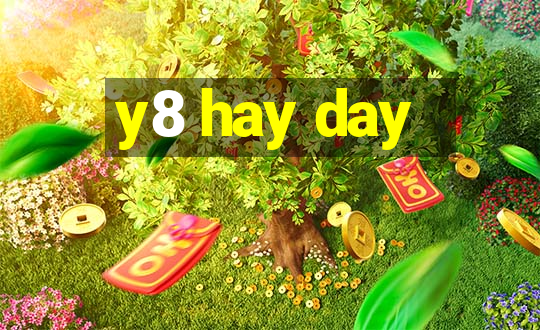 y8 hay day