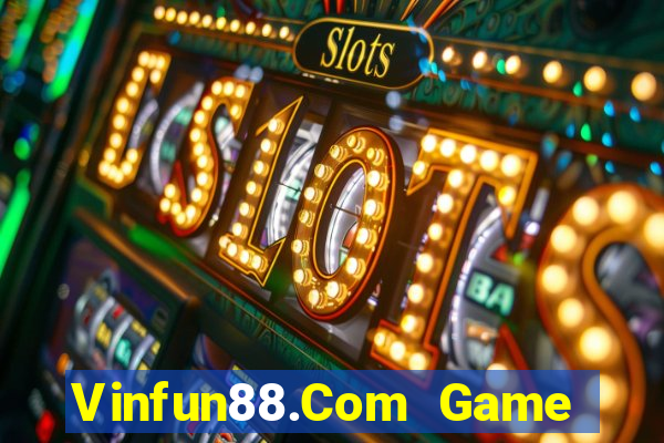 Vinfun88.Com Game Bài Live