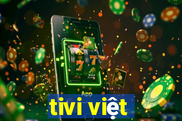 tivi việt