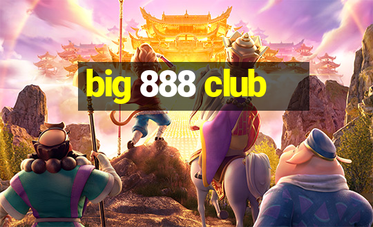 big 888 club