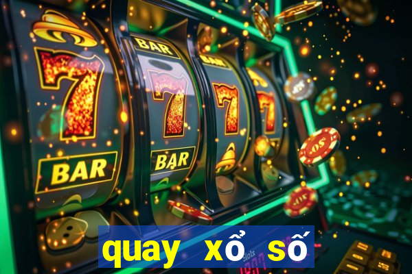 quay xổ số đắk lắk