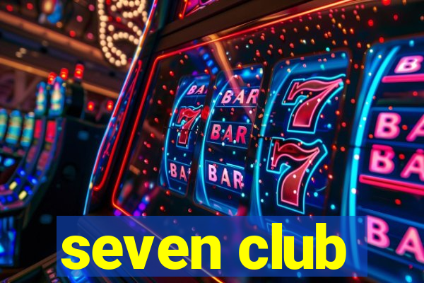 seven club