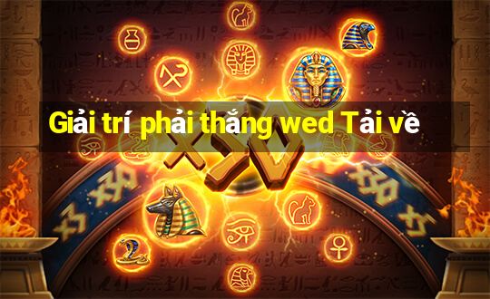 Giải trí phải thắng wed Tải về