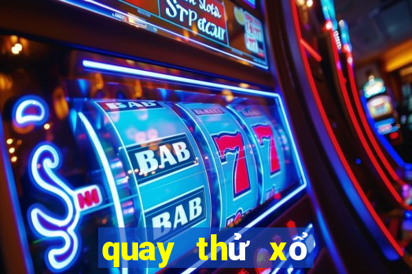 quay thử xổ số chủ nhật