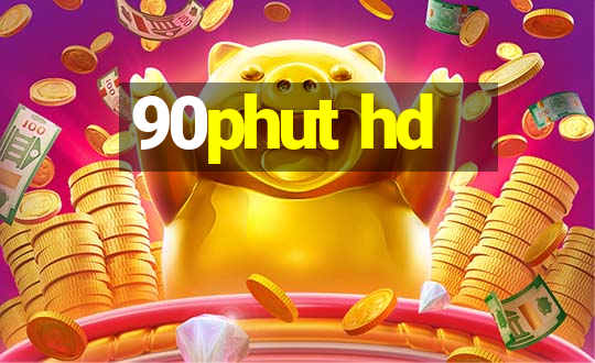 90phut hd