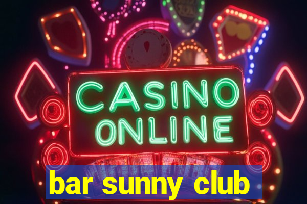 bar sunny club