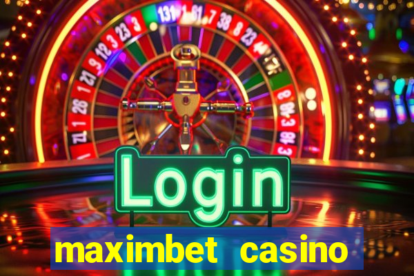 maximbet casino bonus code