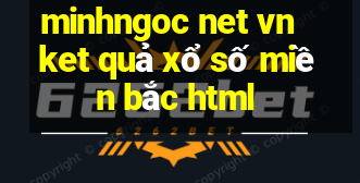 minhngoc net vn ket qua xo so mien bac html