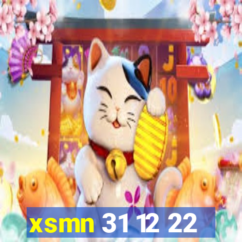 xsmn 31 12 22