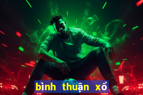 bình thuận xổ số miền nam