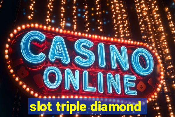 slot triple diamond