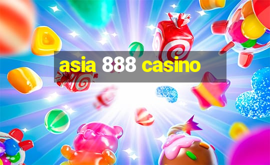 asia 888 casino