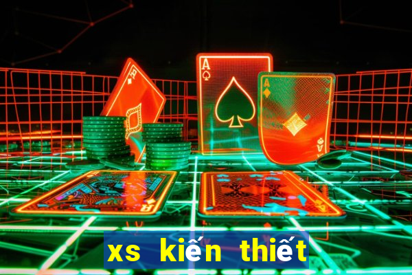 xs kiến thiết hôm nay