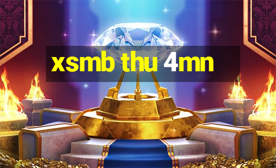 xsmb thu 4mn