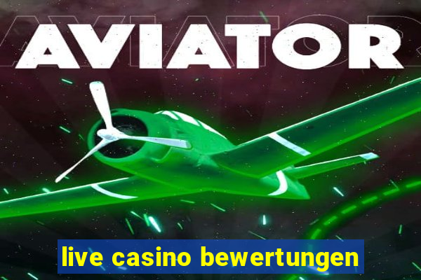 live casino bewertungen