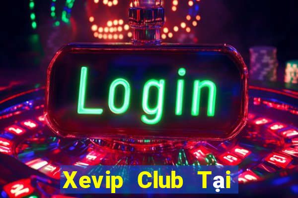 Xevip Club Tại Game Bài B52 Đổi Thưởng