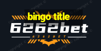 bingo title