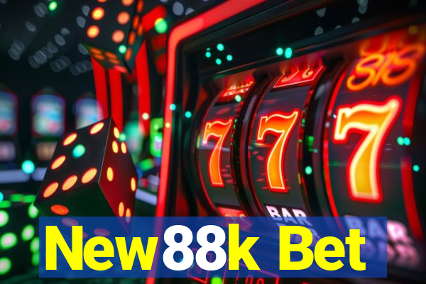 New88k Bet