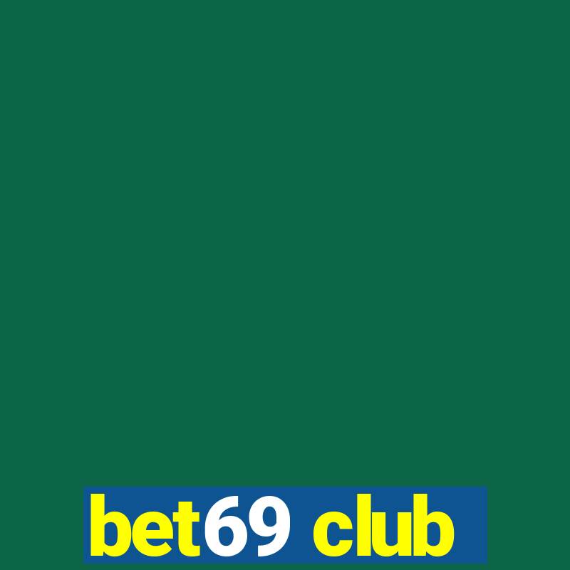 bet69 club