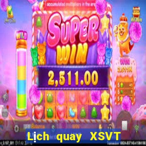 Lịch quay XSVT ngày 31