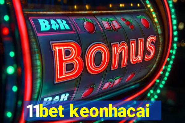 11bet keonhacai