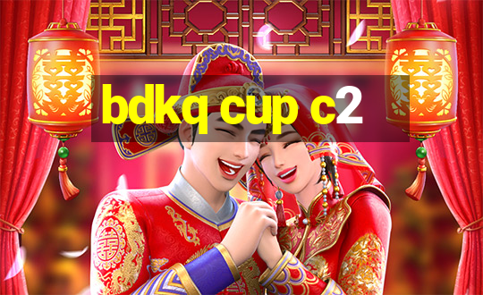 bdkq cup c2