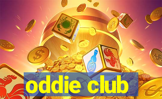 oddie club