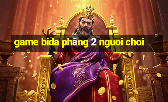 game bida phăng 2 nguoi choi