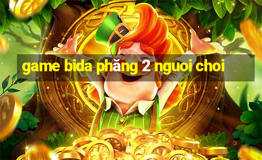 game bida phăng 2 nguoi choi