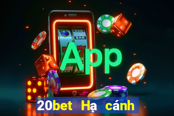 20bet Hạ cánh ngoài nền tảng