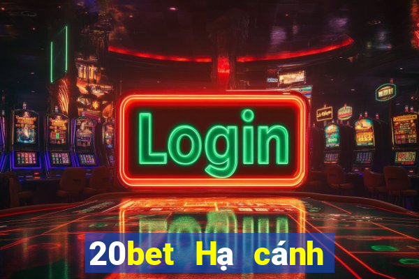 20bet Hạ cánh ngoài nền tảng