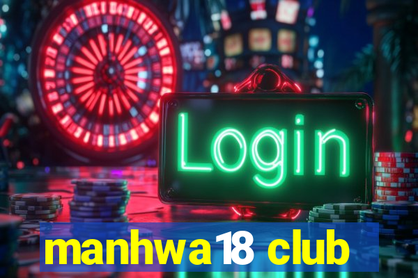 manhwa18 club