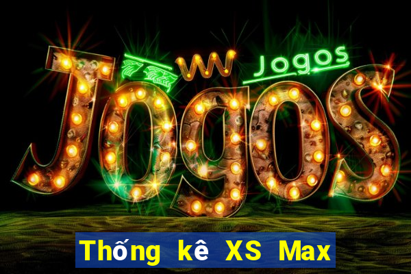 Thống kê XS Max 3D Thứ 3